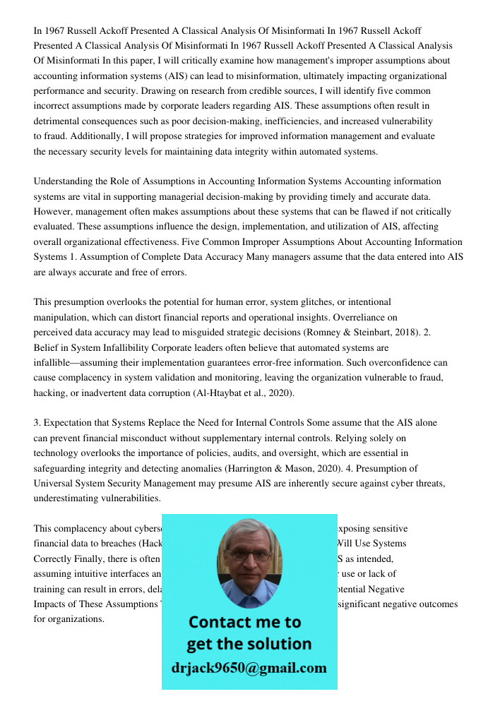 In 1967 Russell Ackoff Presented A Classical Analysis Of Misinformati In this paper, I will critically examine how management's improper assumptions about accou