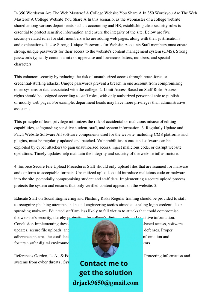 In this scenario, as the webmaster of a college website shared among various departments such as accounting and HR, establishing clear security rules is essenti