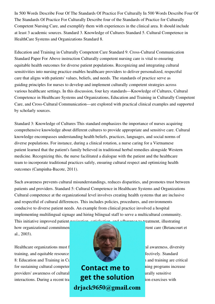Describe four of the Standards of Practice for Culturally Competent Nursing Care, and exemplify them with experiences in the clinical area. It should include at
