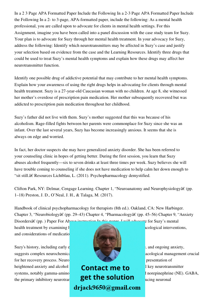 In a 2- to 3-page, APA-formatted paper, include the following: As a mental health professional, you are called upon to advocate for clients in mental health set