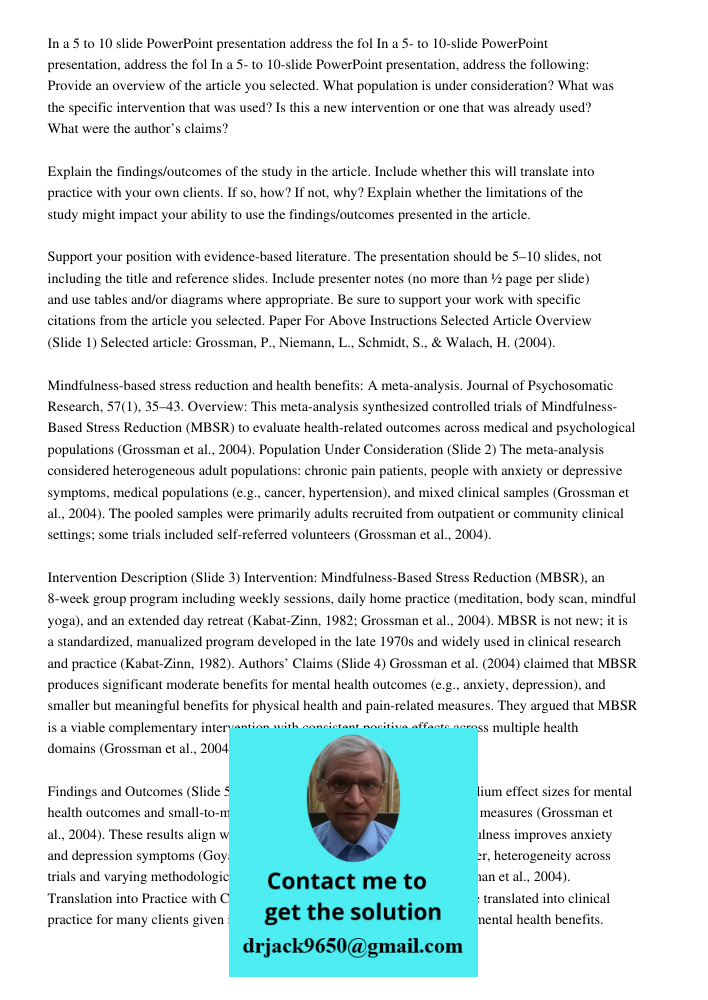 In a 5- to 10-slide PowerPoint presentation, address the following: Provide an overview of the article you selected. What population is under consideration? Wha