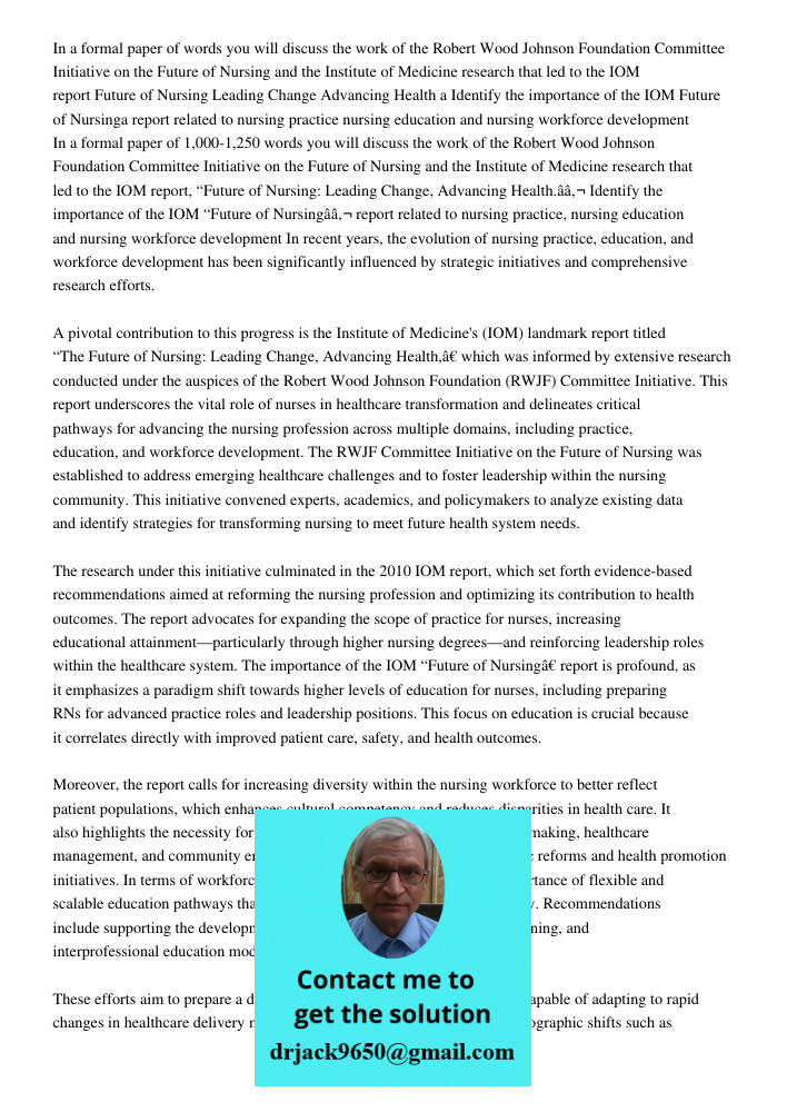 In recent years, the evolution of nursing practice, education, and workforce development has been significantly influenced by strategic initiatives and comprehe