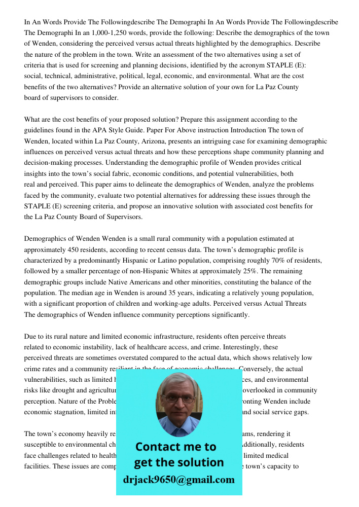 In an 1,000-1,250 words, provide the following: Describe the demographics of the town of Wenden, considering the perceived versus actual threats highlighted by 