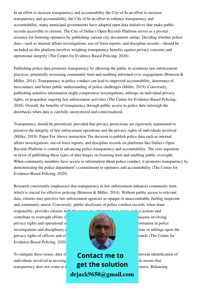 In an effort to enhance transparency and accountability, many municipal governments have adopted open data initiatives that make public records accessible to ci