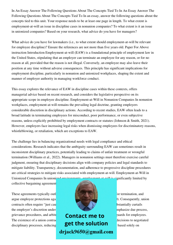 In an essay, answer the following questions about the concepts tied to this unit. Your response needs to be at least one page in length. To what extent is emplo