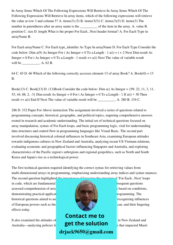 In array items, which of the following expressions will retrieve the value at row 3 and column 5? A. items(3).(5) B. items(3(5)) C. items(3)(5) D. items(3) The 