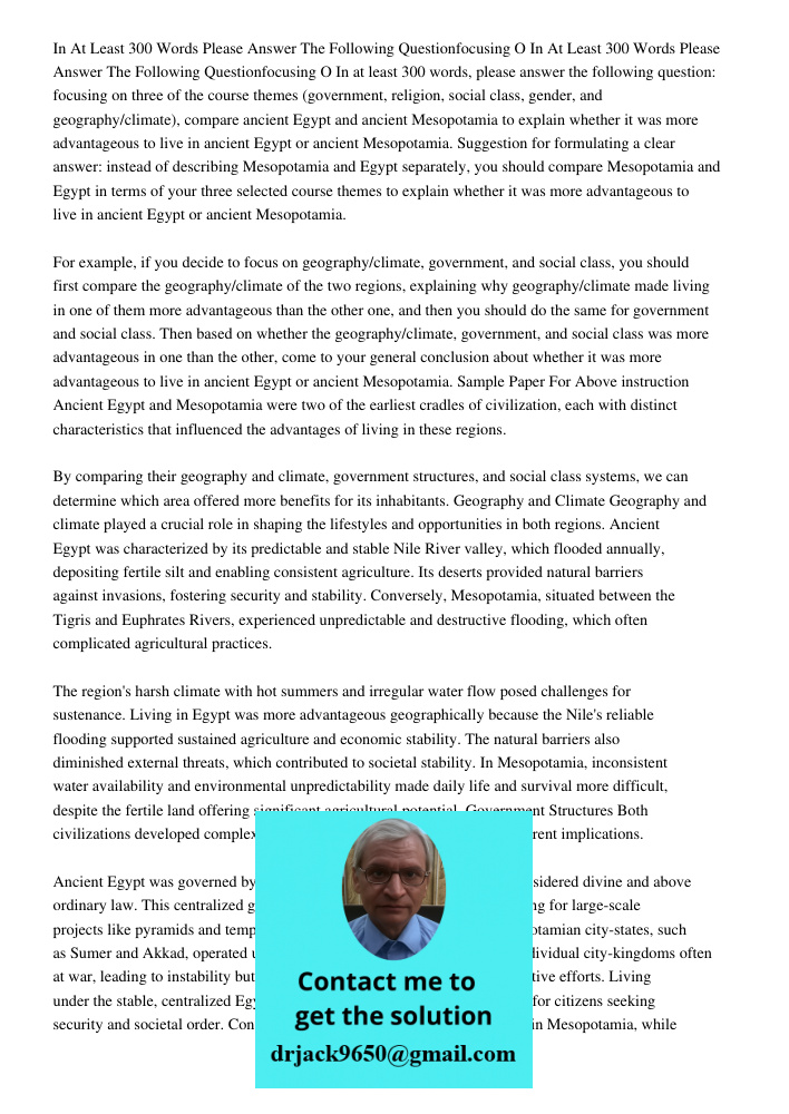 In at least 300 words, please answer the following question: focusing on three of the course themes (government, religion, social class, gender, and geography/c