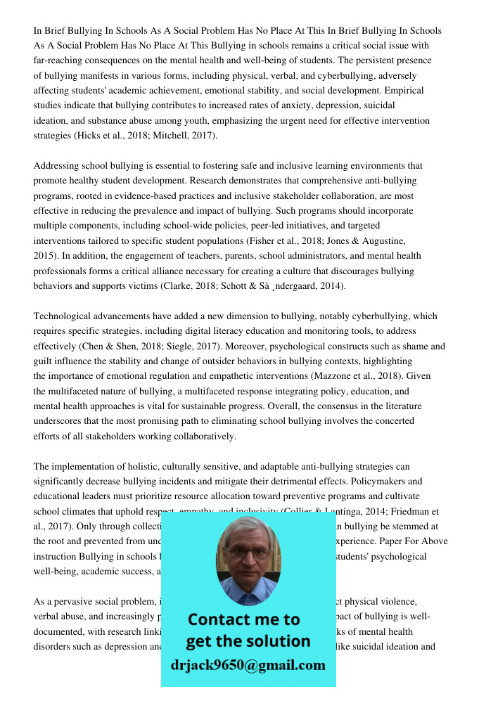 Bullying in schools remains a critical social issue with far-reaching consequences on the mental health and well-being of students. The persistent presence of b