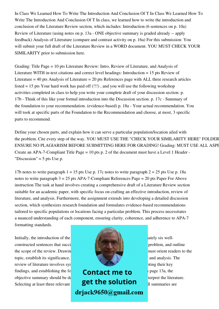 In class, we learned how to write the introduction and conclusion of the Literature Review section, which includes: Introduction (6 sentences on p. 10a) Review 