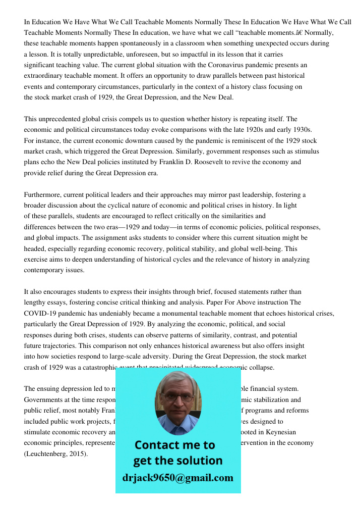 In education, we have what we call “teachable moments.” Normally, these teachable moments happen spontaneously in a classroom when something unexpected occurs d
