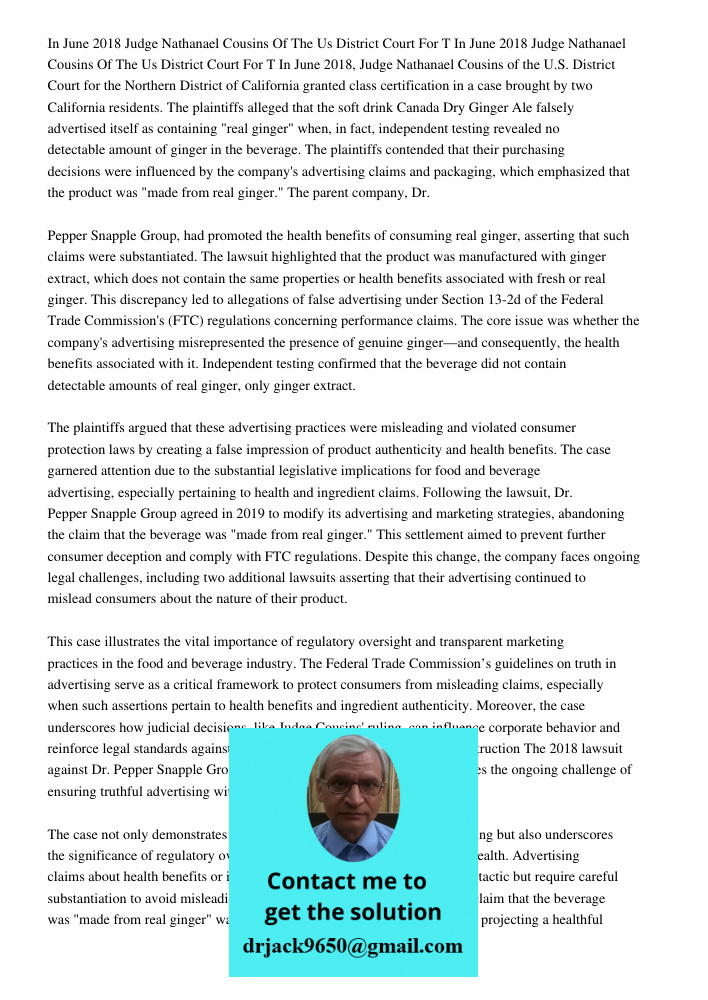 In June 2018, Judge Nathanael Cousins of the U.S. District Court for the Northern District of California granted class certification in a case brought by two Ca