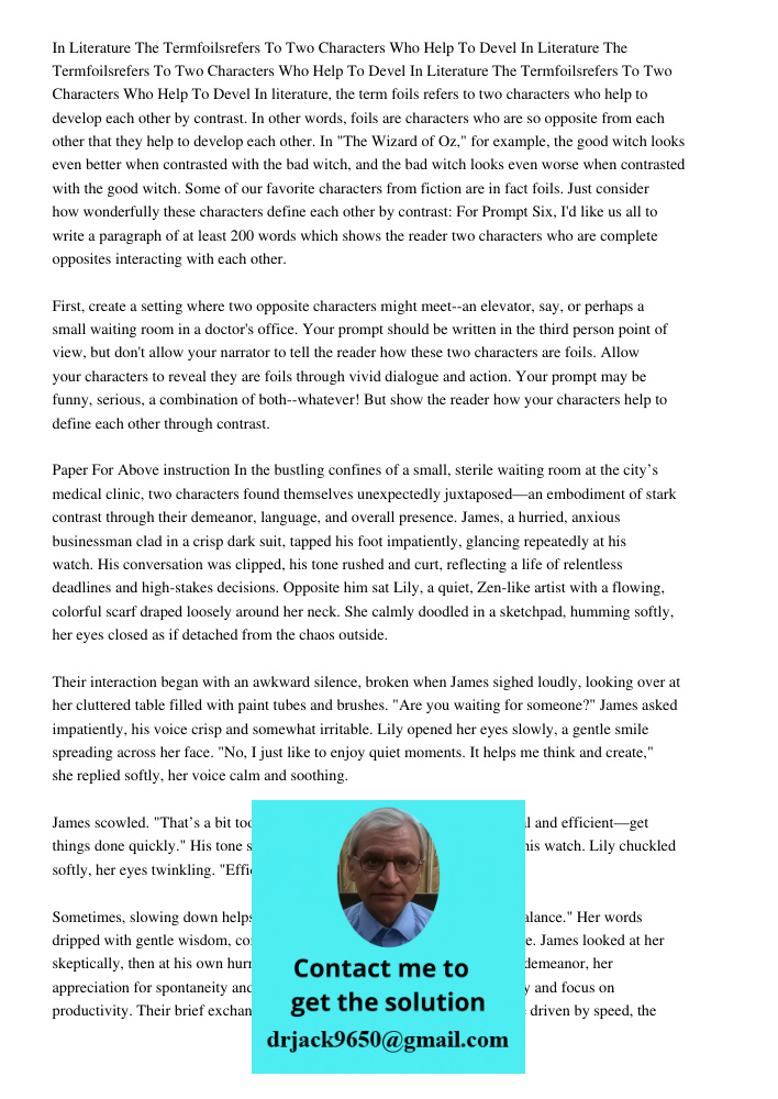 In Literature The Termfoilsrefers To Two Characters Who Help To Devel In literature, the term foils refers to two characters who help to develop each other by c