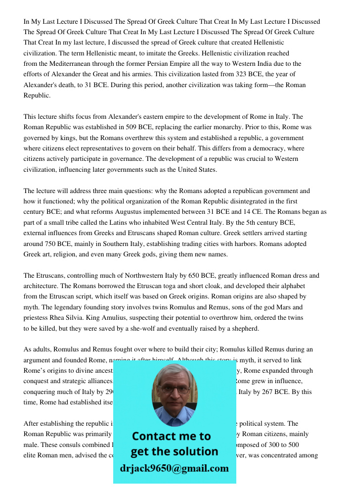 In My Last Lecture I Discussed The Spread Of Greek Culture That Creat In my last lecture, I discussed the spread of Greek culture that created Hellenistic civil