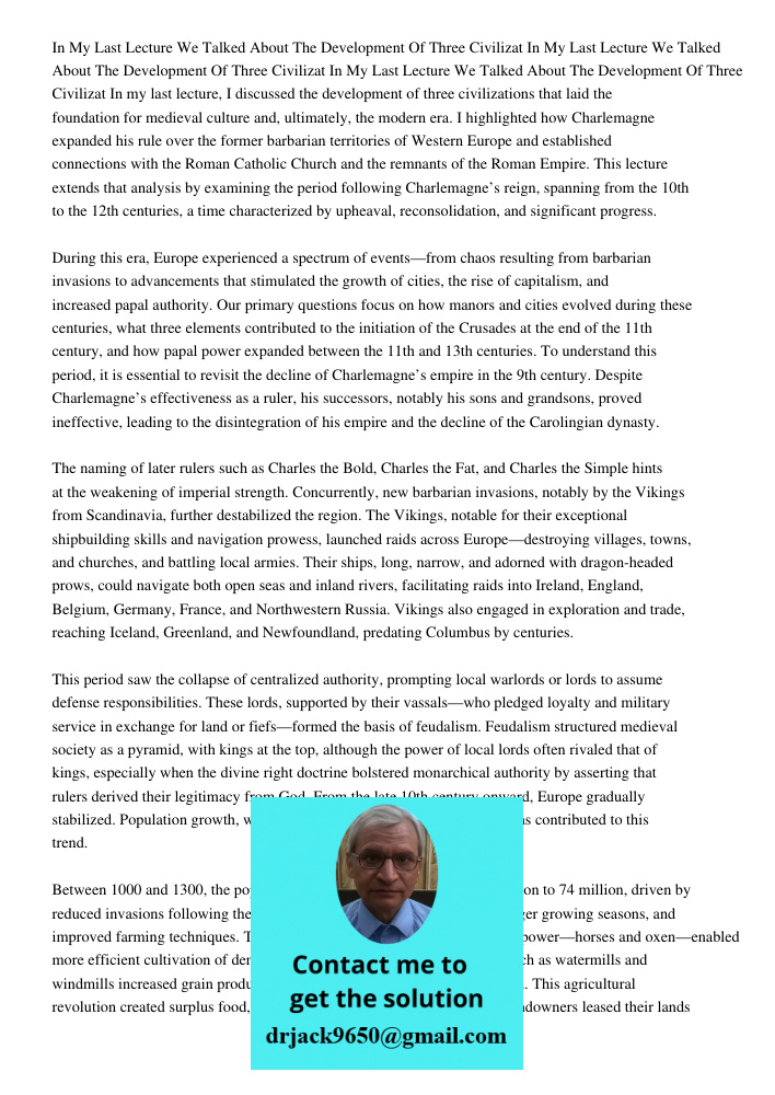 In My Last Lecture We Talked About The Development Of Three Civilizat In my last lecture, I discussed the development of three civilizations that laid the found