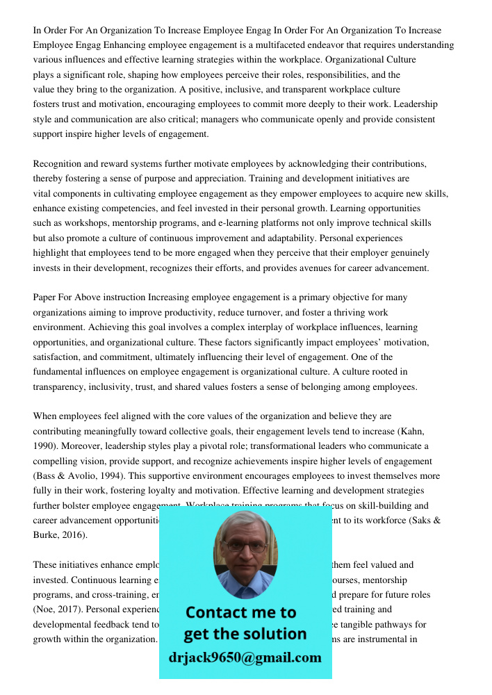 Enhancing employee engagement is a multifaceted endeavor that requires understanding various influences and effective learning strategies within the workplace. 