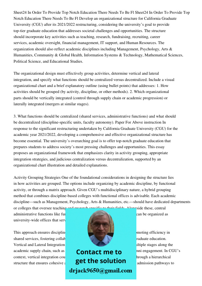 Develop an organizational structure for California Graduate University (CGU) after its 2021/2022 restructuring, considering the university’s goal to provide top