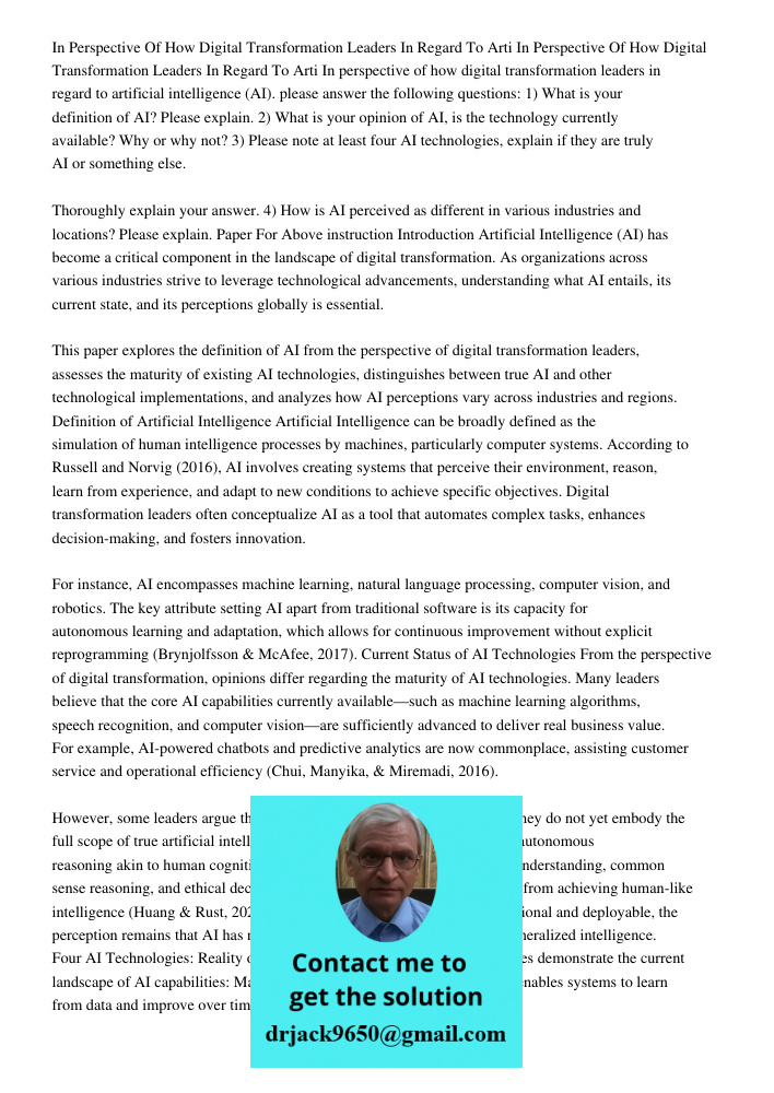 In perspective of how digital transformation leaders in regard to artificial intelligence (AI). please answer the following questions: 1) What is your definitio