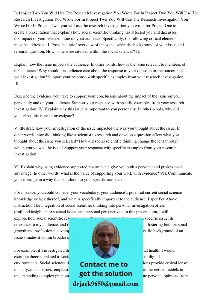 In Project Two You Will Use The Research Investigation You Wrote For In Project Two, you will use the research investigation you wrote for Project One to create