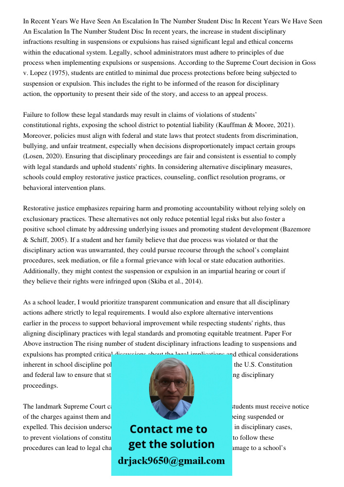 In recent years, the increase in student disciplinary infractions resulting in suspensions or expulsions has raised significant legal and ethical concerns withi