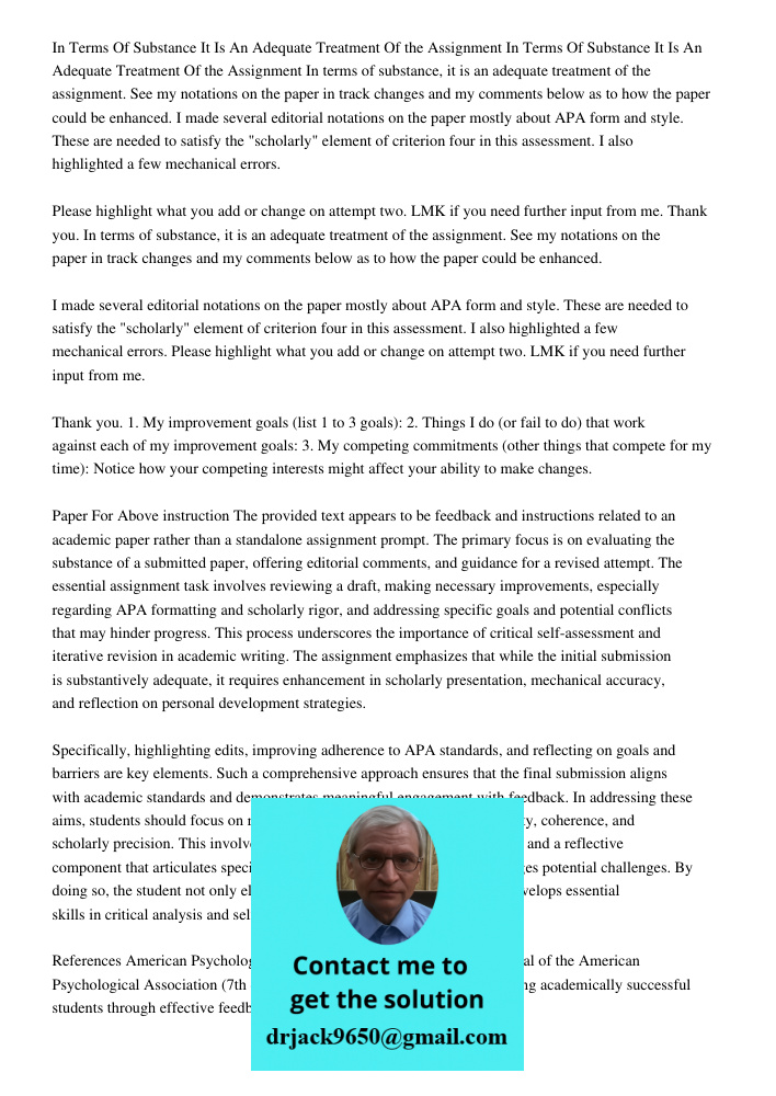 In terms of substance, it is an adequate treatment of the assignment. See my notations on the paper in track changes and my comments below as to how the paper c
