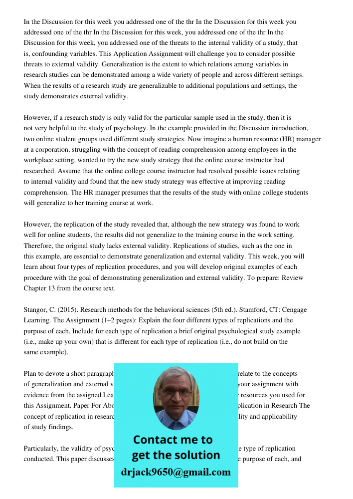 In the Discussion for this week you addressed one of the thr In the Discussion for this week, you addressed one of the threats to the internal validity of a stu