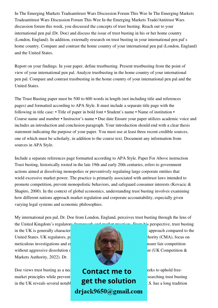 In the Emerging Markets Trade/Antitrust Wars discussion forum this week, you discussed the concepts of trust busting. Reach out to your international pen pal (D