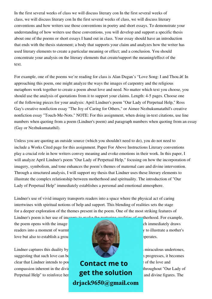 In the first several weeks of class, we will discuss literary conventions and how writers use those conventions in poetry and short essays. To demonstrate your 