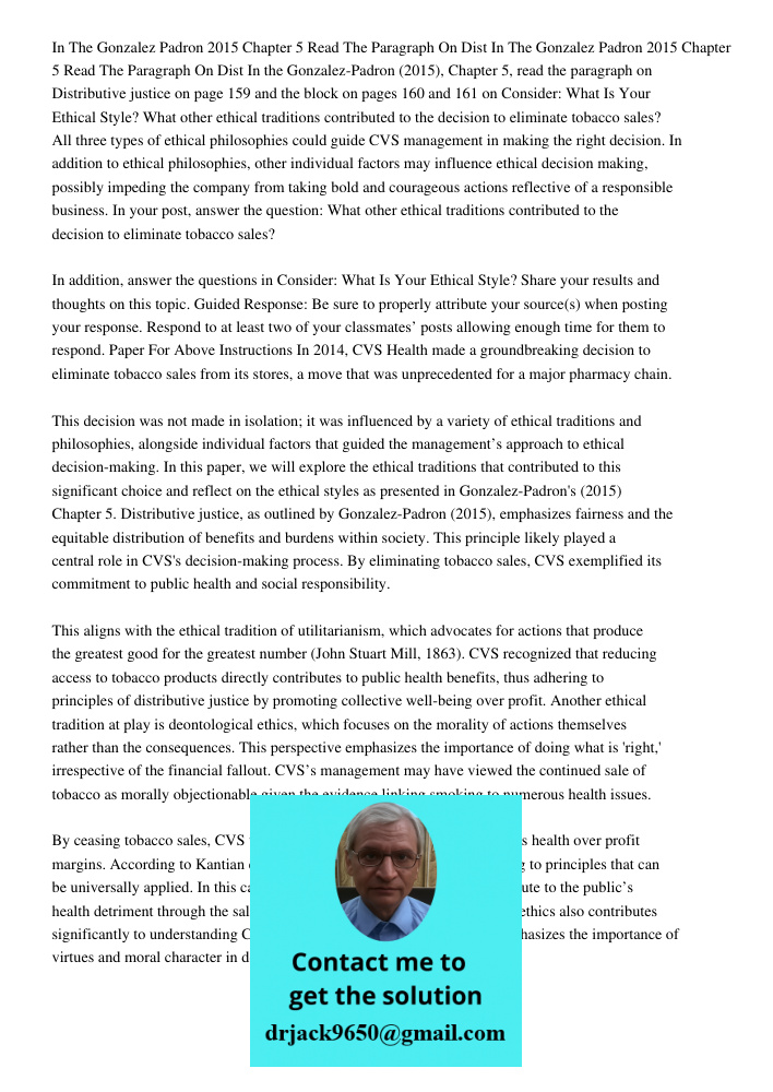In the Gonzalez-Padron (2015), Chapter 5, read the paragraph on Distributive justice on page 159 and the block on pages 160 and 161 on Consider: What Is Your Et