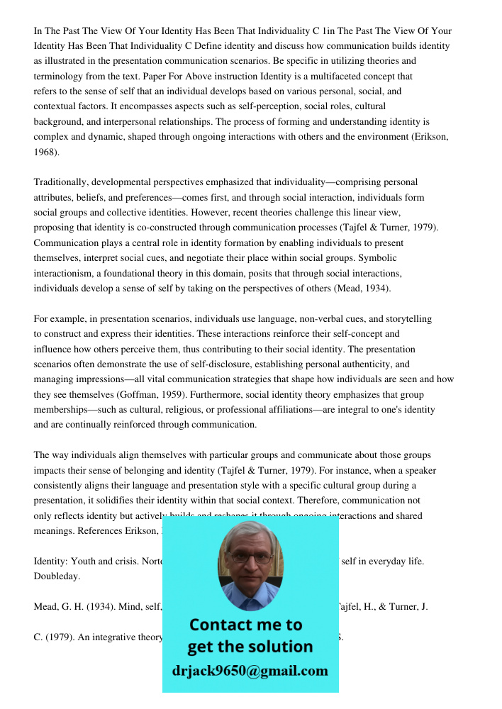Define identity and discuss how communication builds identity as illustrated in the presentation communication scenarios. Be specific in utilizing theories and 