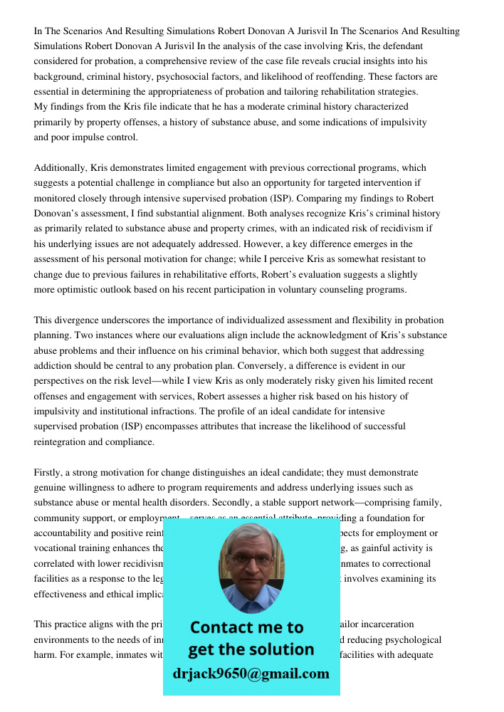 In the analysis of the case involving Kris, the defendant considered for probation, a comprehensive review of the case file reveals crucial insights into his ba