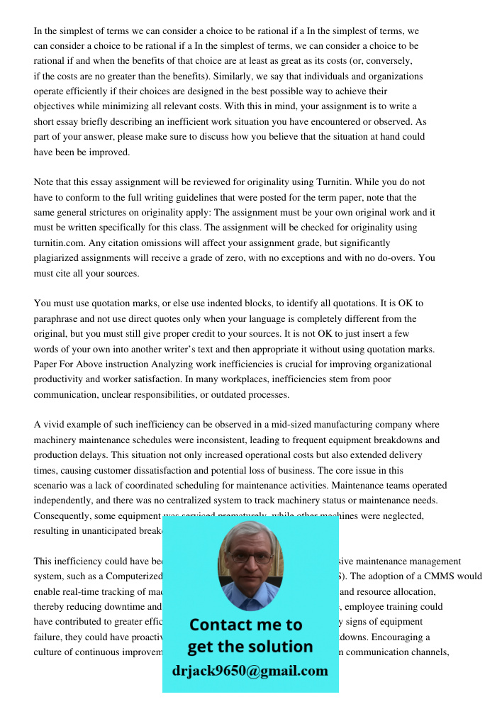 In the simplest of terms, we can consider a choice to be rational if and when the benefits of that choice are at least as great as its costs (or, conversely, if