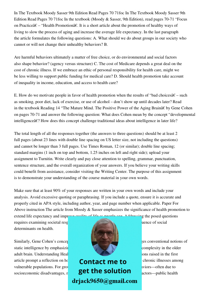 In the textbook (Moody & Sasser, 9th Edition), read pages 70-71 “Focus on Practice” – “Health Promotion”. It is a short article about the promotion of healthy w