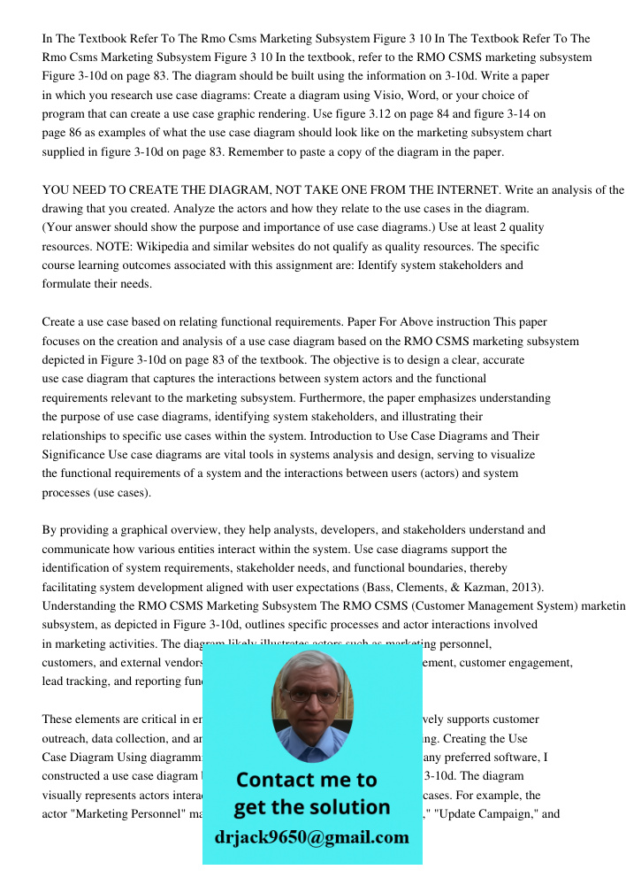 In the textbook, refer to the RMO CSMS marketing subsystem Figure 3-10d on page 83. The diagram should be built using the information on 3-10d. Write a paper in