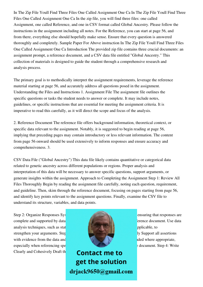 In the zip file, you will find three files: one called Assignment, one called Reference, and one in CSV format called Global Ancestry. Please follow the instruc