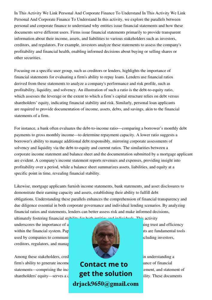 In this activity, we explore the parallels between personal and corporate finance to understand why entities issue financial statements and how these documents 
