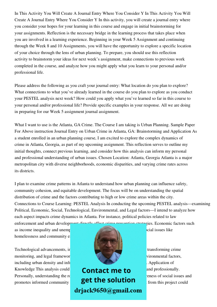 In this activity, you will create a journal entry where you consider your hopes for your learning in this course and engage in initial brainstorming for your as