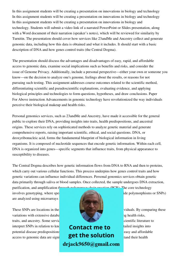 In this assignment students will be creating a presentation on innovations in biology and technology. Students will submit a video link of a narrated PowerPoint