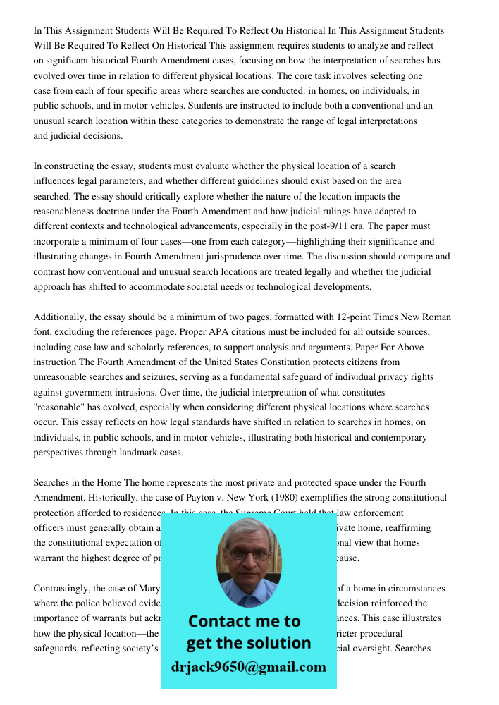 This assignment requires students to analyze and reflect on significant historical Fourth Amendment cases, focusing on how the interpretation of searches has ev