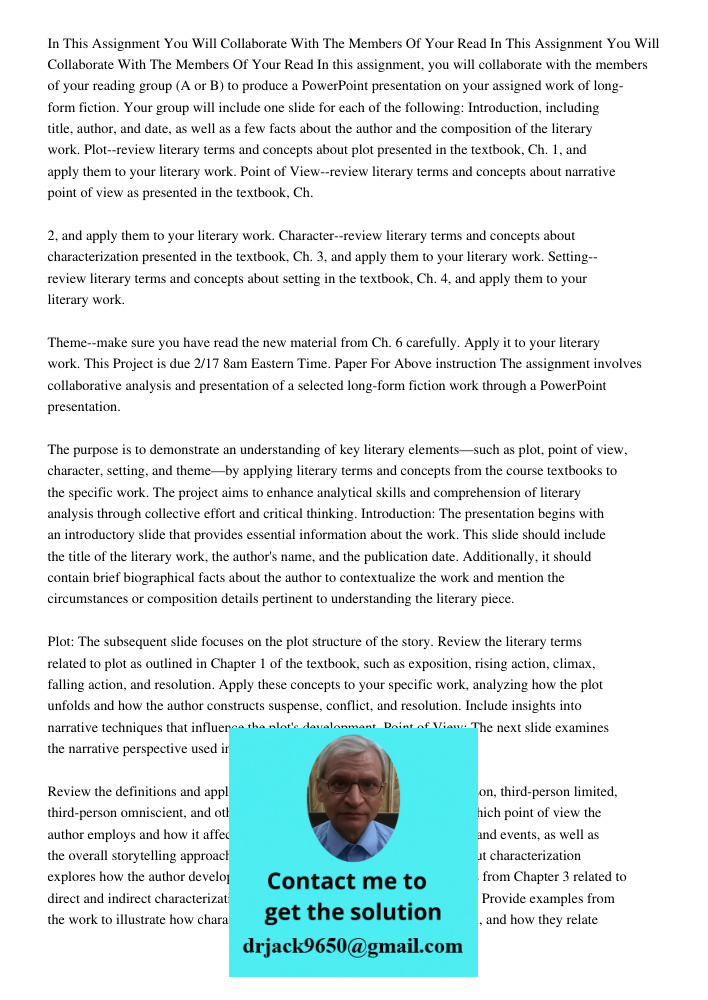 In this assignment, you will collaborate with the members of your reading group (A or B) to produce a PowerPoint presentation on your assigned work of long-form