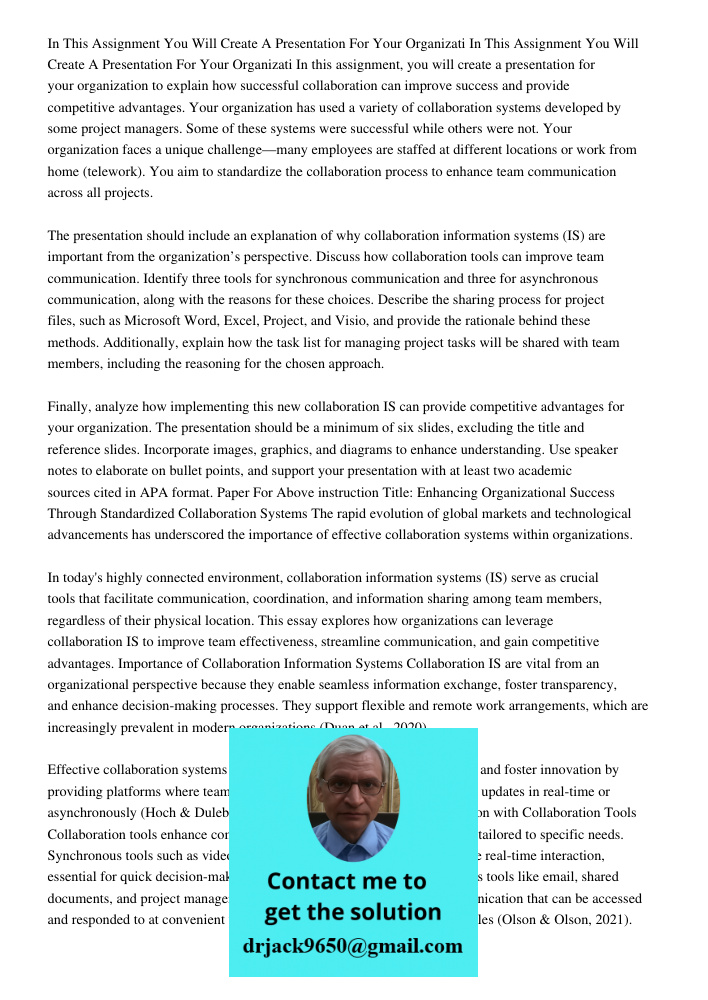In this assignment, you will create a presentation for your organization to explain how successful collaboration can improve success and provide competitive adv