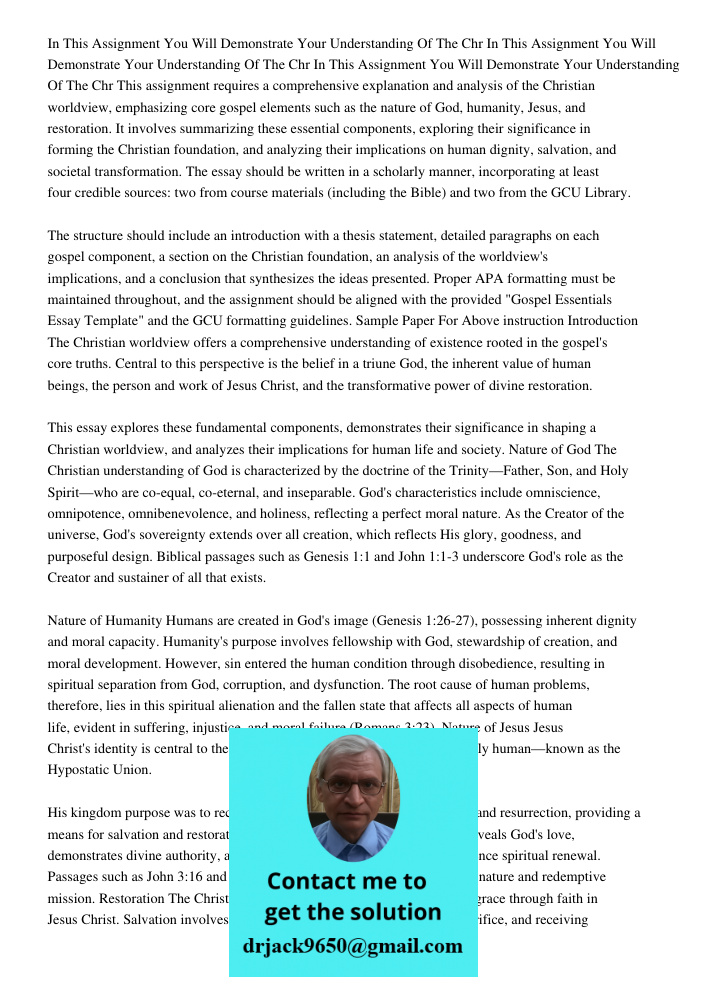 In This Assignment You Will Demonstrate Your Understanding Of The Chr This assignment requires a comprehensive explanation and analysis of the Christian worldvi