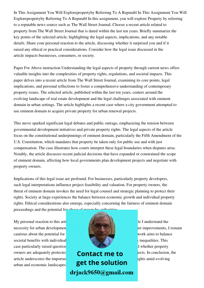 In this assignment, you will explore Property by referring to a reputable news source such as The Wall Street Journal. Choose a recent article related to proper