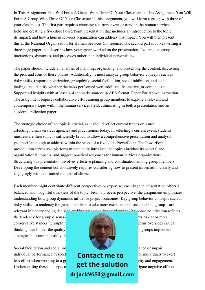 In this assignment, you will form a group with three of your classmates. The first part requires choosing a current event or trend in the human services field a