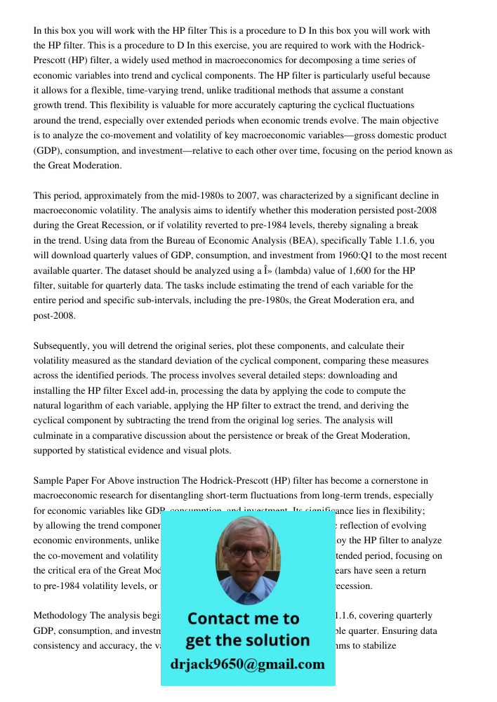 In this exercise, you are required to work with the Hodrick-Prescott (HP) filter, a widely used method in macroeconomics for decomposing a time series of econom