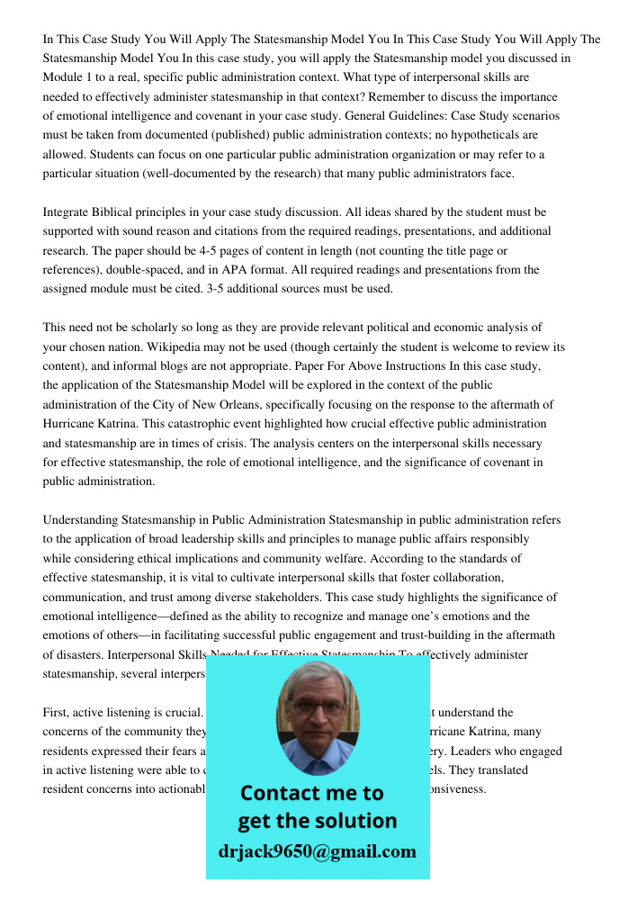 In this case study, you will apply the Statesmanship model you discussed in Module 1 to a real, specific public administration context. What type of interperson