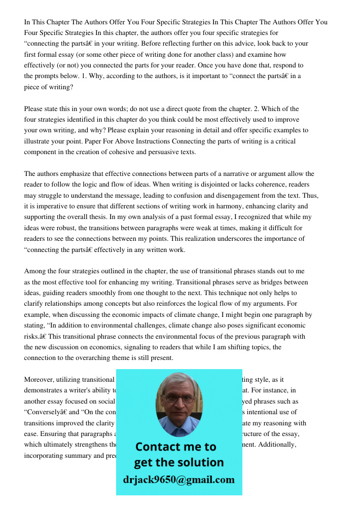 In this chapter, the authors offer you four specific strategies for “connecting the parts” in your writing. Before reflecting further on this advice, look back 