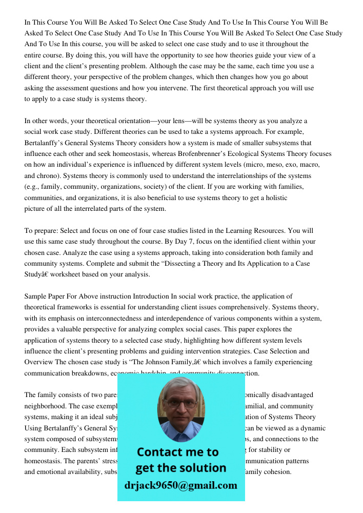 In This Course You Will Be Asked To Select One Case Study And To Use In this course, you will be asked to select one case study and to use it throughout the ent