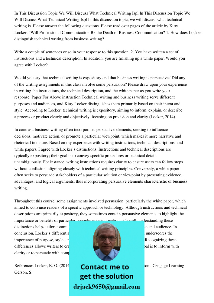 In this discussion topic, we will discuss what technical writing is. Please answer the following questions. Please read over pages of the article by Kitty Locke