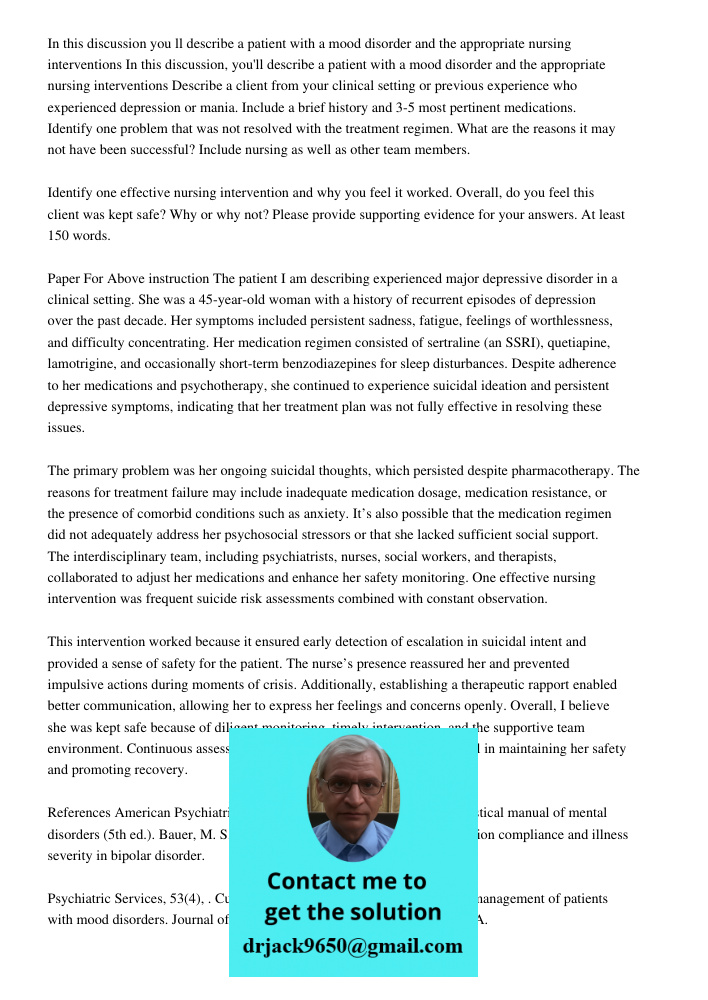 Describe a client from your clinical setting or previous experience who experienced depression or mania. Include a brief history and 3-5 most pertinent medicati