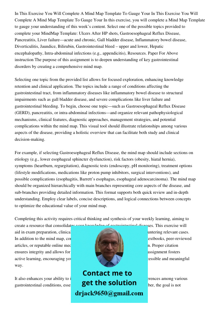 In this exercise, you will complete a Mind Map Template to gauge your understanding of this week’s content. Select one of the possible topics provided to comple